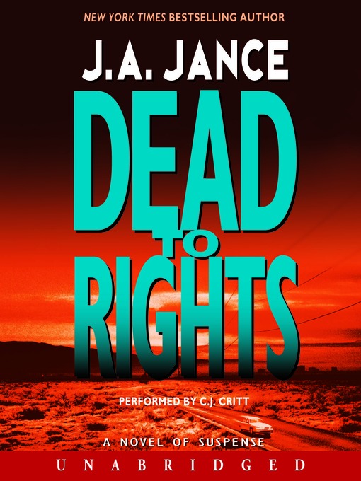 Title details for Dead to Rights by J. A. Jance - Available